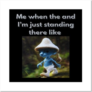 smurf cat meme blue photorealistic quote Posters and Art